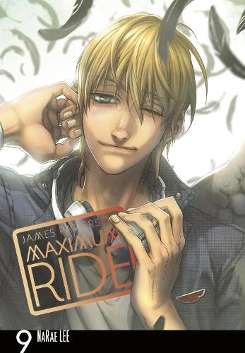Maximum Ride: Manga Volume 9 (Maximum Ride Manga Edition)