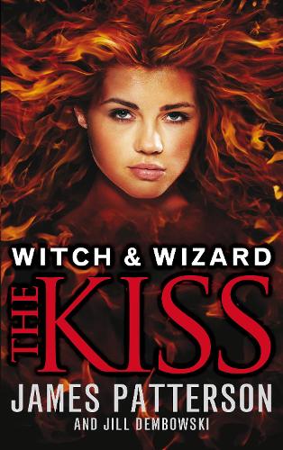 Witch & Wizard: The Kiss: (Witch & Wizard 4)