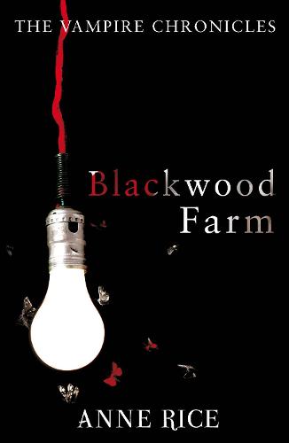 Blackwood Farm (Vampire Chronicles 09)
