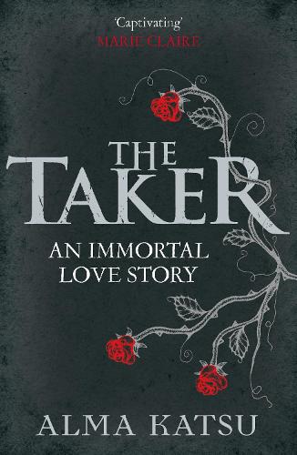 The Taker: (Book 1 of The Immortal Trilogy)