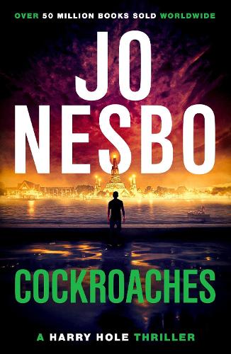 Cockroaches: An early Harry Hole case (Harry Hole 2)