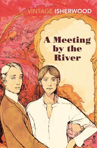 A Meeting by the River (Vintage Classics)