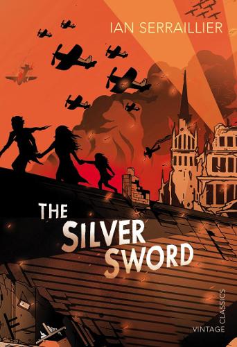 The Silver Sword (Vintage Childrens Classics)