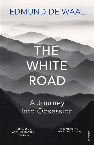 The White Road: a pilgrimage of sorts
