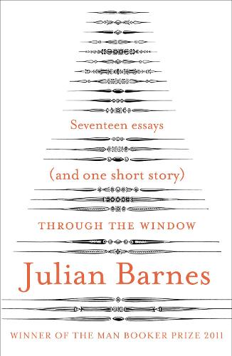 Through the Window: Seventeen Essays (and one short story)