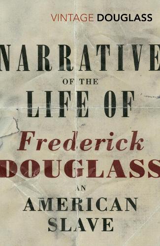 Narrative of the Life of Frederick Douglass, an American Slave