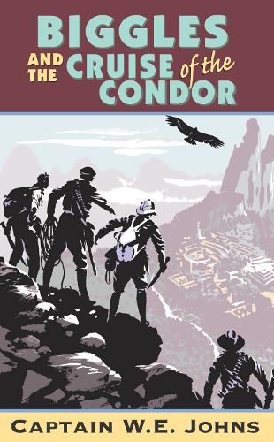 Biggles and the Cruise of the Condor (Red Fox older fiction)