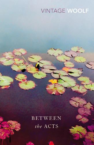 Between The Acts (Vintage Classics)
