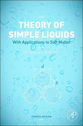 Theory of Simple Liquids; with Applications to Soft Matter