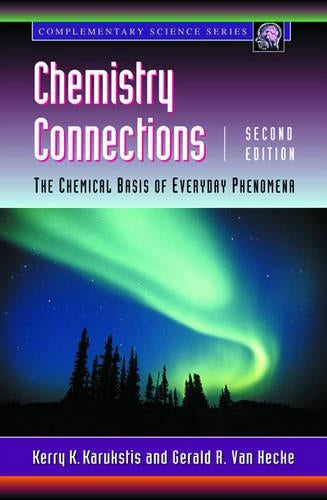 Chemistry Connections: The Chemical Basis of Everyday Phenomena (Complementary Science)
