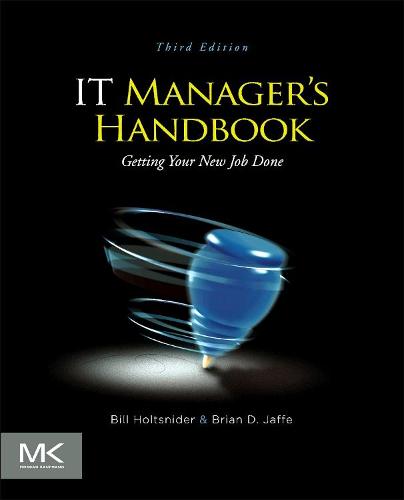 IT Manager's Handbook: Getting your new job done