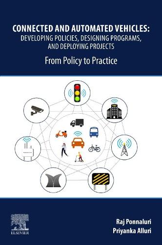 Connected and Automated Vehicles: Developing Policies, Designing Programs, and Deploying Projects: From Policy to Practice