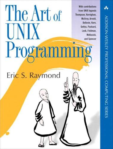 Art of UNIX Programming, The (Addison-Wesley Professional Computing Series)