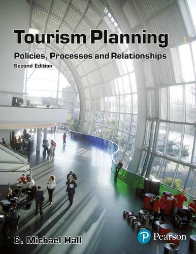 Tourism Planning: Policies, Processes and Relationships (Themes In Tourism)