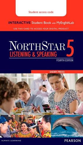 NorthStar Listening and Speaking 5 Interactive Student Book with MyLab English (Access Code Card)