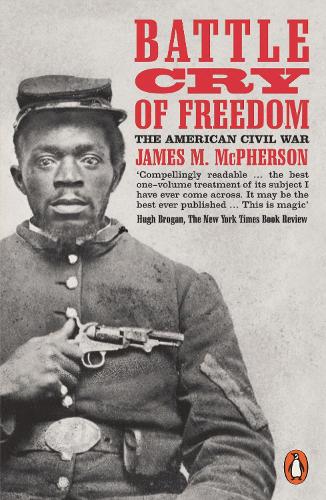 Battle Cry of Freedom: The Civil War Era (Penguin history)