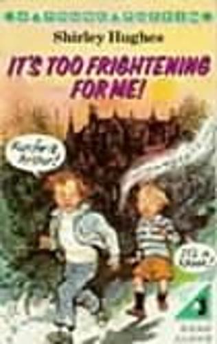 It's Too Frightening for Me! (Young Puffin Books)