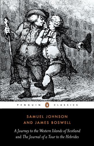 A Journey to the Western Islands of Scotland AND The Journal of a Tour to the Hebrides (Penguin Classics)