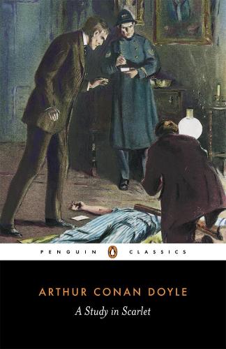 A Study in Scarlet (Penguin Classics)