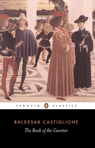 The Book of the Courtier (Classics)