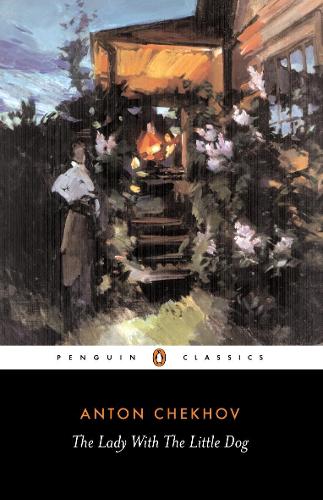 The Lady with the Little Dog and Other Stories, 1896-1904 (Penguin Classics)