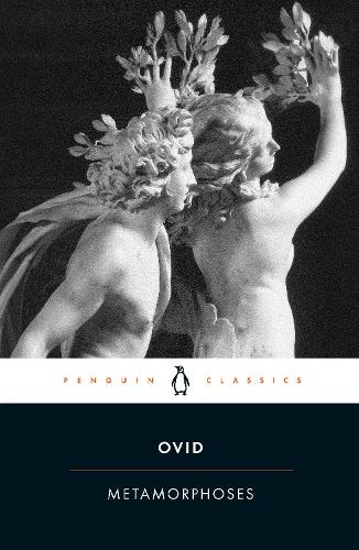Metamorphoses: A New Verse Translation (Penguin Classics)