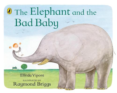 The Elephant and the Bad Baby (Puffin Picture Books)