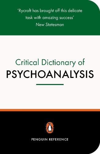 A Critical Dictionary of Psychoanalysis (Penguin Reference)