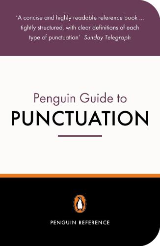 The Penguin Guide to Punctuation (Penguin Reference Books)