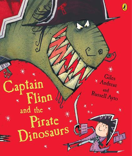 Captain Flinn and the Pirate Dinosaurs (Picture Puffin)