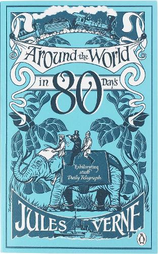 Around the World in Eighty Days (Penguin Classics)