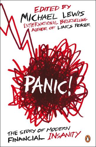 Panic!: The Story of Modern Financial Insanity