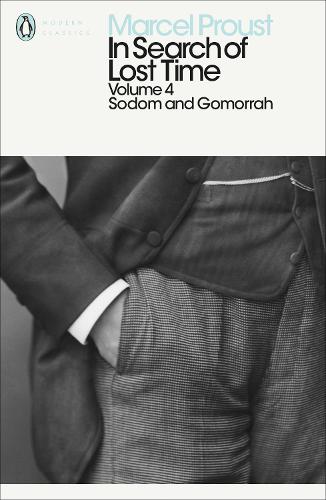 In Search of Lost Time: Sodom and Gomorrah: Sodom and Gomorrah Vol 4 (In Search of Lost Time 4)