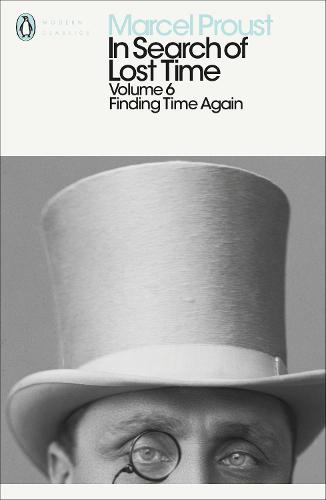 In Search of Lost Time: Finding Time Again: Finding Time Again v. 6 (In Search of Lost Time 6)