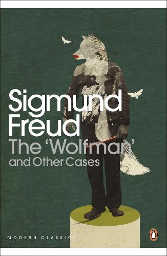 The 'Wolfman' and Other Cases (Penguin Modern Classics)
