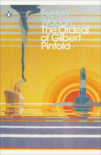 The Ordeal of Gilbert Pinfold: A Conversation Piece (Penguin Modern Classics Fiction)