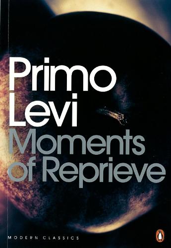 Moments of Reprieve (Penguin Modern Classics)