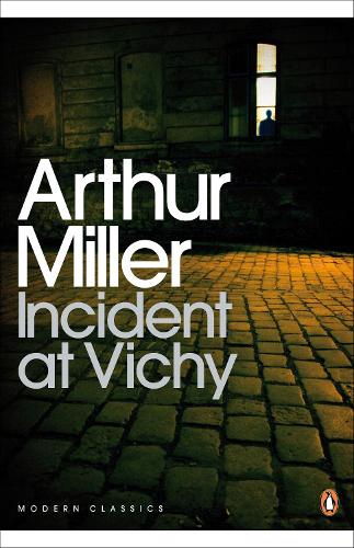 Incident at Vichy (Penguin Modern Classics)