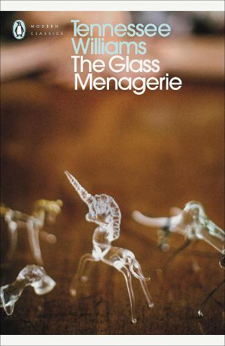 The Glass Menagerie (Modern Classics (Penguin))