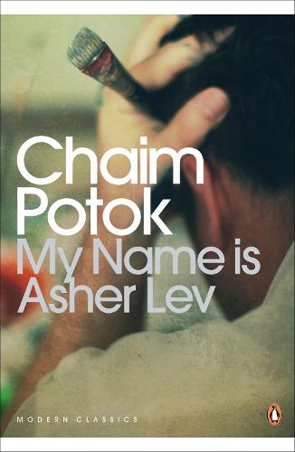My Name is Asher Lev (Penguin Modern Classics)