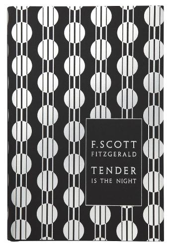 Tender is the Night (Penguin Hardback Classics)