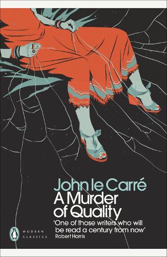A Murder of Quality (Penguin Modern Classics)