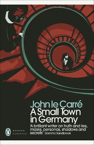 A Small Town in Germany (Penguin Modern Classics)