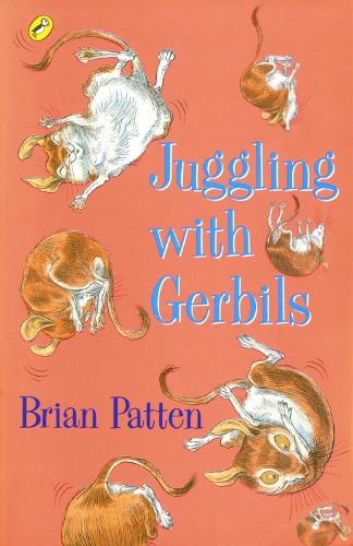 Juggling with Gerbils (Puffin Poetry)