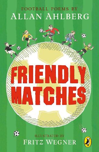 Friendly Matches (Puffin Poetry)