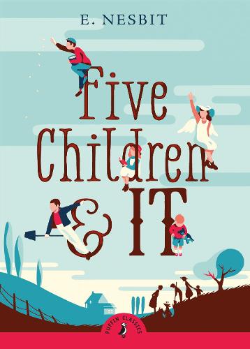 Five Children and It (Puffin Classics)