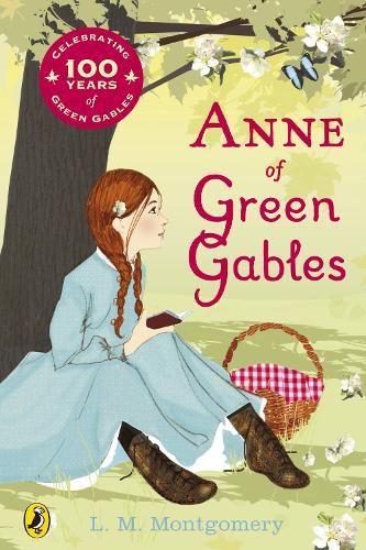 Anne of Green Gables (Centenary Edition)