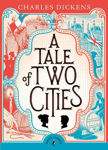 A Tale of Two Cities (Puffin Classics)