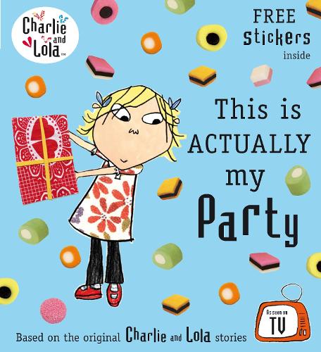 Charlie and Lola: This is Actually My Party