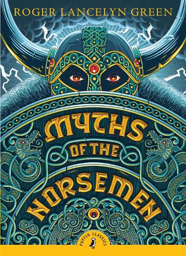 Myths of the Norsemen (Puffin Classics)